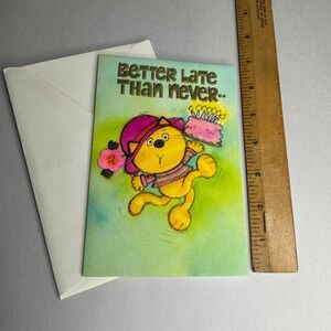 Vintage Hallmark Belated Birthday Card Better Late Than‎ Never Cat 35B 266-7